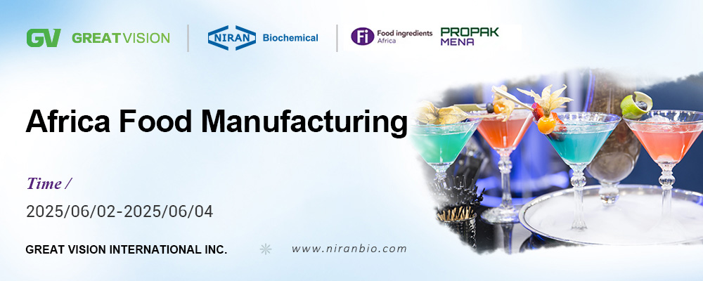 2025 Africa Food Manufacturing Expo: One-stop Food Ingredients China Supplier